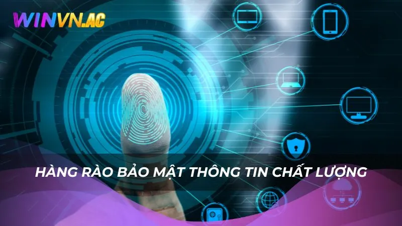 Hàng rào bảo mật thông tin chất lượng