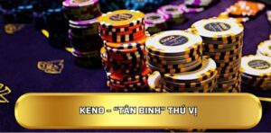Keno – “Tân binh” thú vị